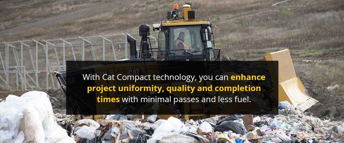 With Cat Compact technology, you can enhance project uniformity, quality and completion times with minimal passes and less fuel.