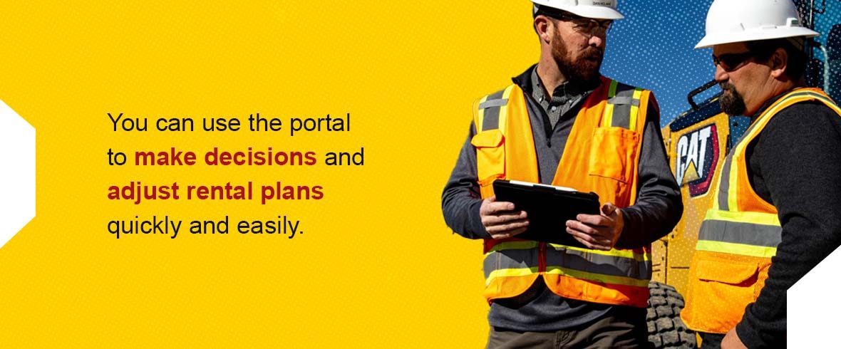 You can use the portal to make decisions and adjust rental plans quickly and easily.