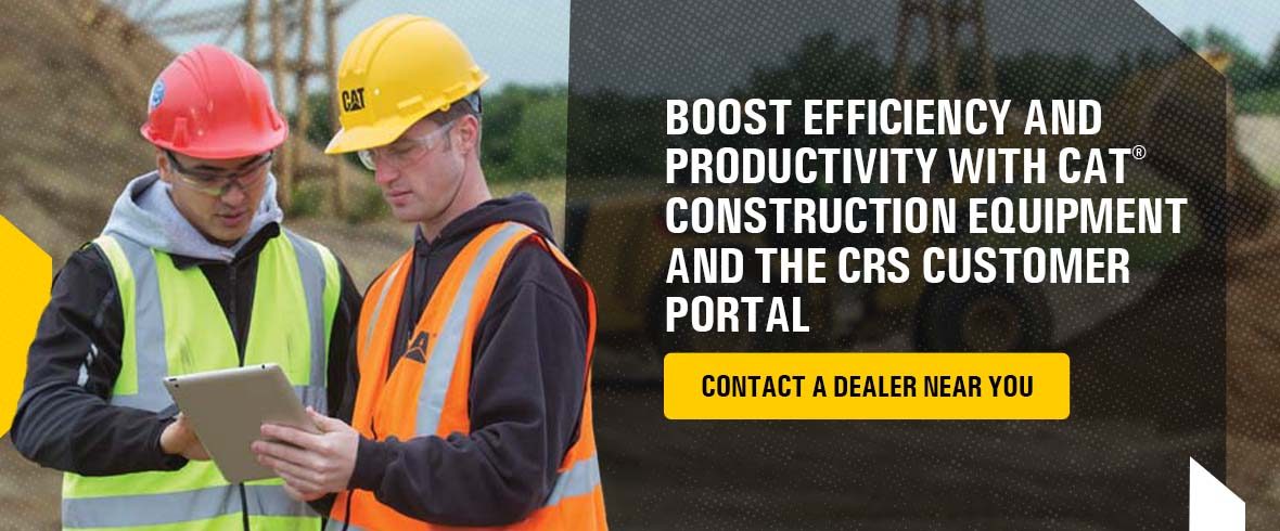 Boost Efficiency and Productivity With Cat® Construction Equipment and the CRS Customer Portal