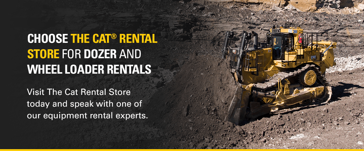 choose the cat rental store for dozer and wheel loader rentals