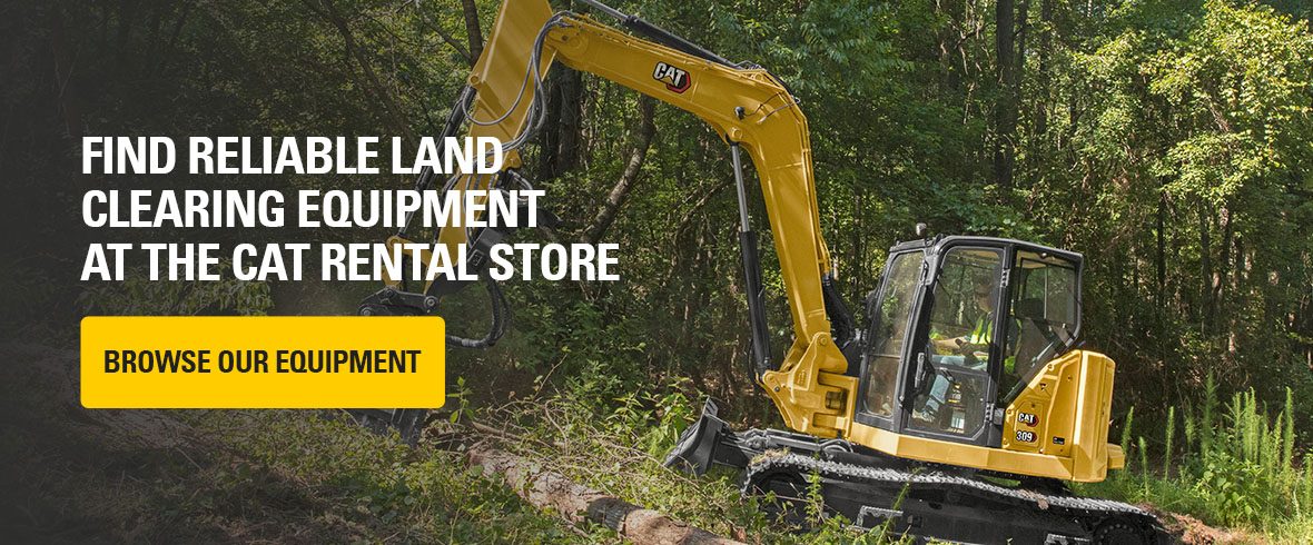 Find Reliable Land Clearing Equipment at The Cat Rental Store