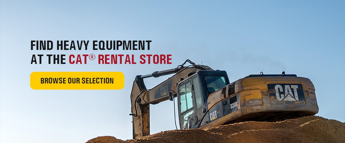 Find Heavy Equipment at The Cat® Rental Store