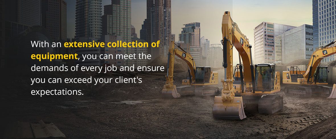 With an extensive collection of equipment, you can meet the demands of every job and ensure you can exceed your client's expectations.