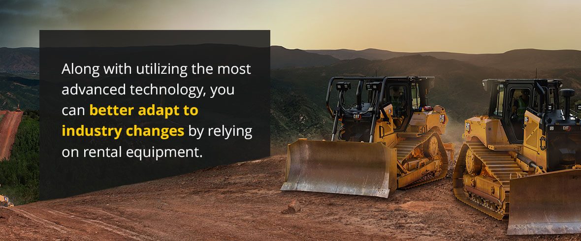 Along with utilizing the most advanced technology, you can better adapt to industry changes by relying on rental equipment.
