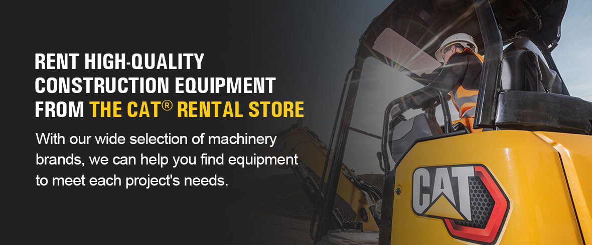 rent high-quality construction equipment from The Cat Rental Store