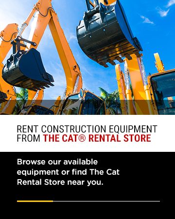 Rent Construction Equipment From The Cat® Rental Store