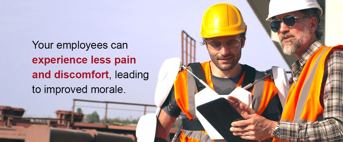 Your employees can experience less pain and discomfort, leading to improved morale.