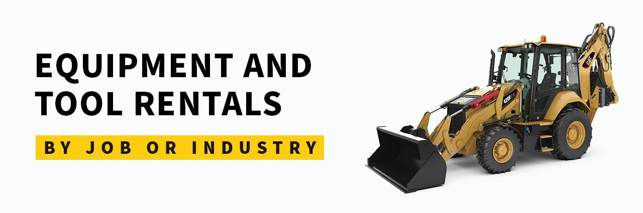 Equipment and Tool Rentals by Job or Industry
