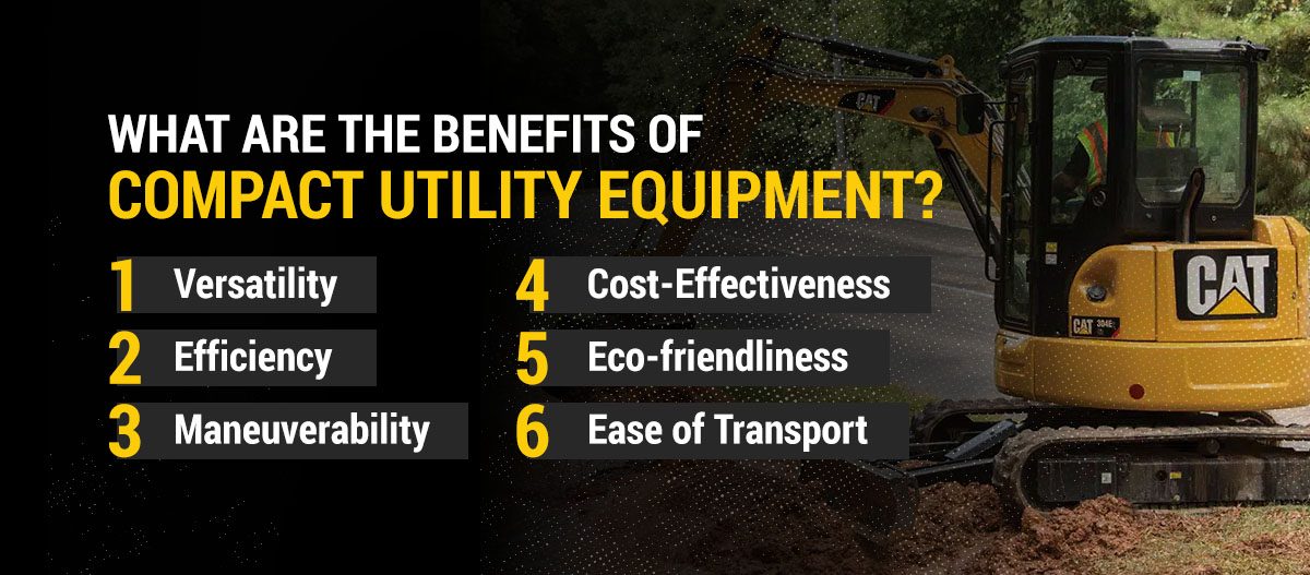 Benefits of Compact Utility Equipment