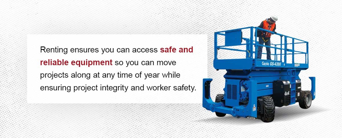 Renting Equipment Benefits