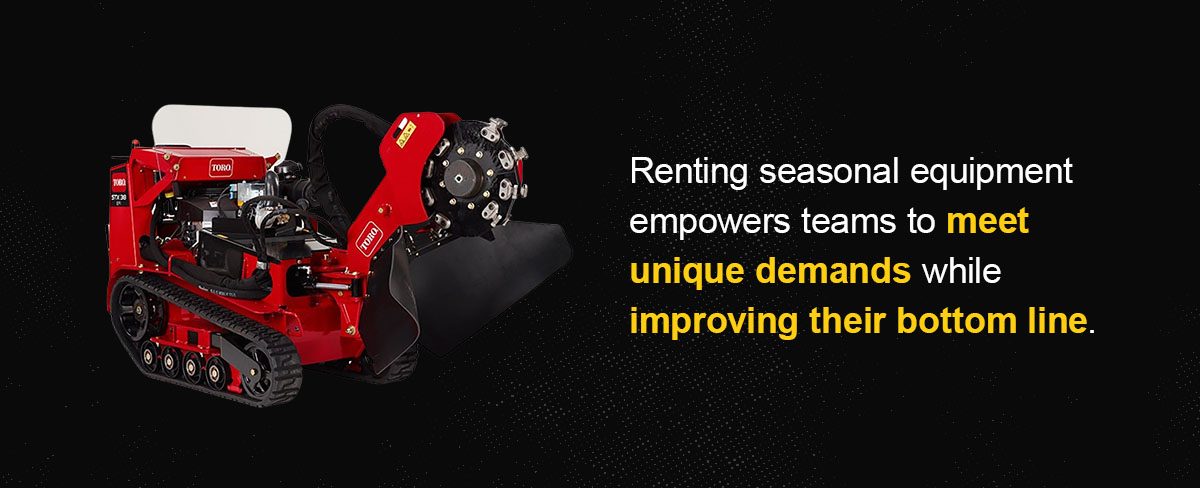 Seasonal Equipment Rental